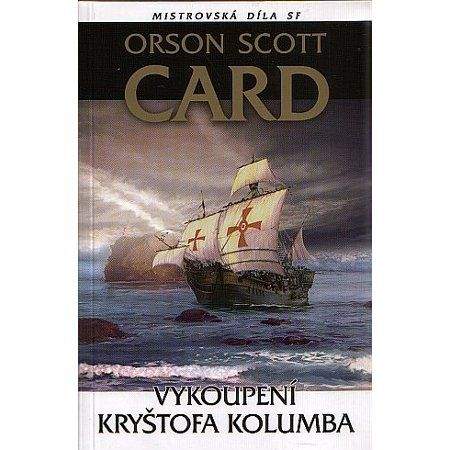 Orson Scott Card: Vykoupení Kryštofa Kolumba