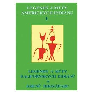 CAD PRESS Legendy a mýty amerických Indiánů I.