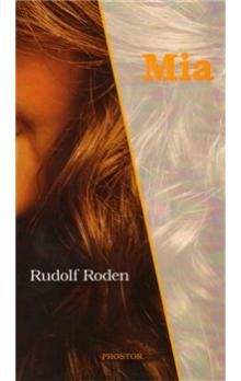 Rudolf Roden: Mia