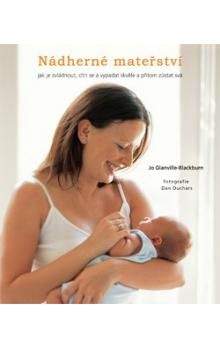 Jo Glanville-Blackburn: Nadherné mateřství