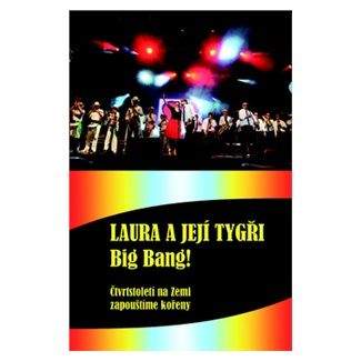 Karel Šůcha: Laura a její tygři - Big Bang! + DVD