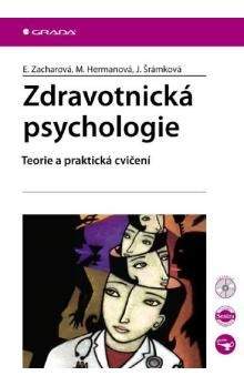 Eva Zacharová, Miroslava Hermanová: Zdravotnická psychologie - Teorie a praktická cvičení