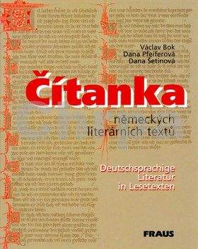 Václav Bok, Dana Pfeiferová, Dana Šetinová: Čítanka německých literárních textů