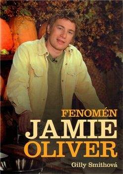 Smith Gilly: Fenomén Jamie Oliver
