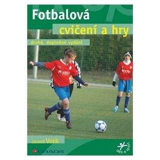Jaromír Votík: Fotbalová cvičení a hry