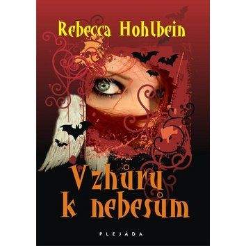 Rebecca Hohlbein: Vzhůru k nebesům