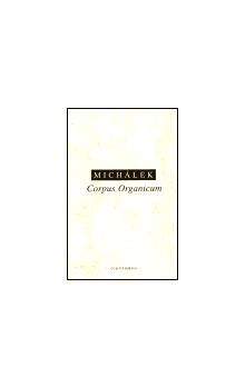 Jiří Michálek: Corpus Organicum