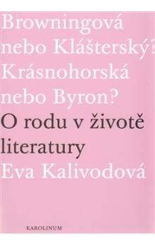 Eva Kalivodová: O rodu v životě literatury