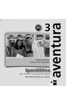 Carlos Ferrer Penaranda, Kateřina Brožová: Aventura 3 - Španělština pro SŠ a JŠ - Metodická příručka - CD