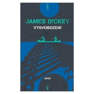 James Dickey: Vysvobození