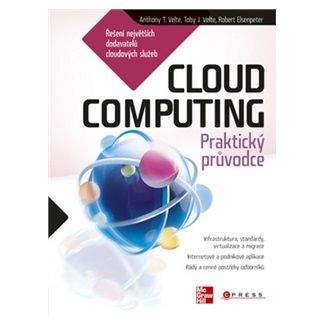 Anthony T. Velte, Toby J. Velte, Rober Elsenpeter: Cloud Computing