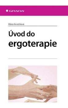 Mária Krivošíková: Úvod do ergoterapie
