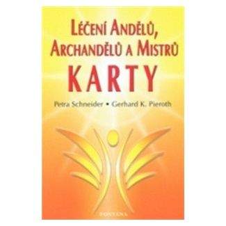 Petra Schneider, Gerhard K. Pieroth: Léčení andělů, archandělů a mistrů - KARTY