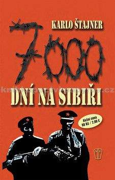Karlo Štajner: 7000 dní na Sibiři