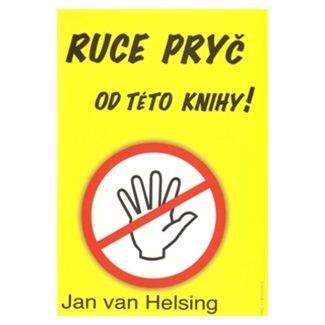 Jan van Helsing: Ruce pryč od této knihy!