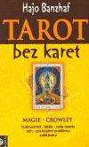 Hajo Banzhaf: Tarot bez karet - Magie - Crowley
