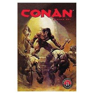 Roy Thomas, John Buscema: Conan (kniha O6) - Comicsové legendy 21