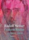 Rudolf Steiner: Esoterní hodiny 1904 - 1909