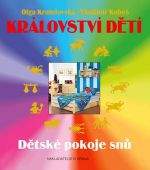 Olga Krumlovská, Vladimír Kubeš: Království dětí - Dětské pokoje snů