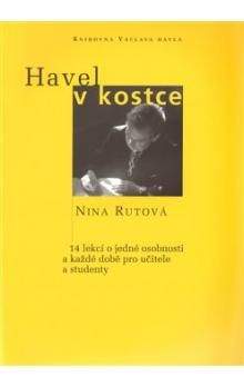 Nina Rutová: Havel v kostce