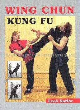 Leoš Kotlár: Wing Chun kung fu