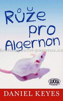 Daniel Keyes: Růže pro Algernon