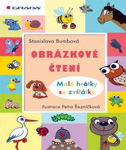 Stanislava Bumbová, Petra Řezníčková: Obrázkové čtení - Malé hrátky se zvířátky