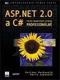 Matthew MacDonald a Mario Szpuszta: ASP.NET 2.0 a C# - tvorba dynamických stránek profesionálně