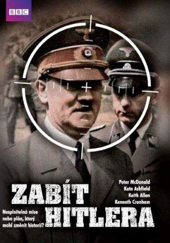 Hollywood C.E. Zabít Hitlera - hraný dokument BBC DVD