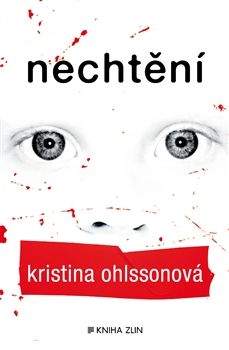 Kristina Ohlsson: Nechtění
