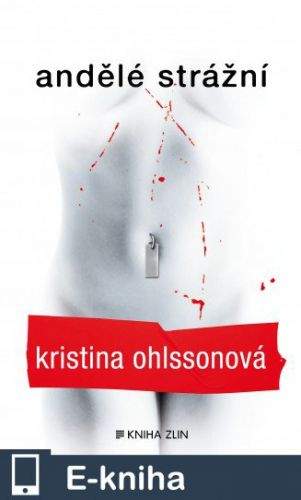 Kristina Ohlssonová: Andělé strážní