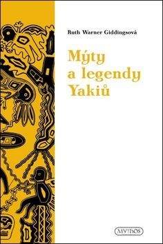Elizabeth Warner Giddings: Mýty a legendy Yakiů
