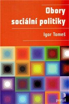 Igor Tomeš: Obory sociální politiky