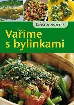 Renate Volk, Friedhelm Volk: Vaříme s bylinkami