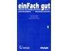 Kolektiv autorů: EinFach gut 1