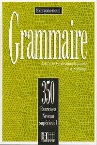 FRAUS Grammaire 350 exercices niveau supérieur I