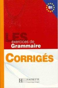 FRAUS LES 500 Exercices de grammaire B1 klíč