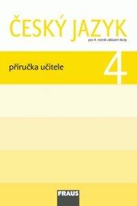 Český jazyk 4 - Příručka učitele