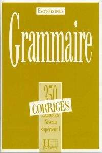 FRAUS Grammaire 350 exercices niveau supérieur I klíč