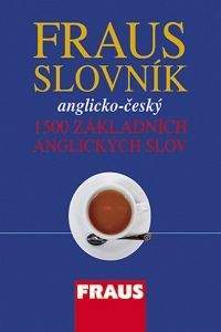 Anglicko - český slovník - 1500 základních anglických slov - kolektiv autorů