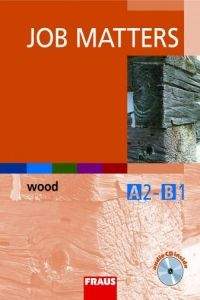 Thomas Ryan, Radek Jansa: Job Matters - Wood