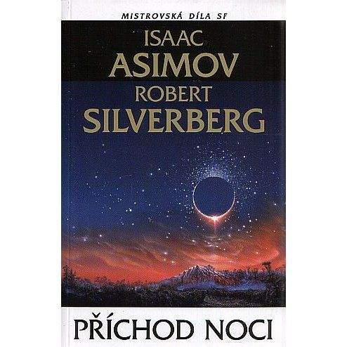 Isaac Asimov, Robert Silverberg: Příchod noci
