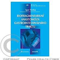 GRADA PUBLISHING A.S. Biofragmentabilní anastomóza gastrointestinálního traktu