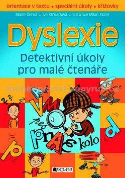 Iva Strnadová, Marie Černá: Dyslexie – Detektivní úkoly pro malé čtenáře