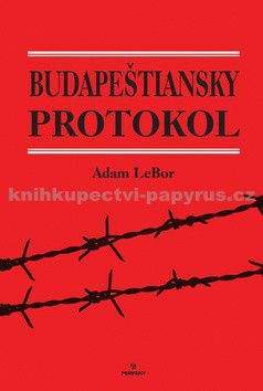 Adam LeBor: Budapeštiansky protokol