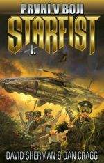 Dan Cragg, David Sherman: Starfist 01: První v boji