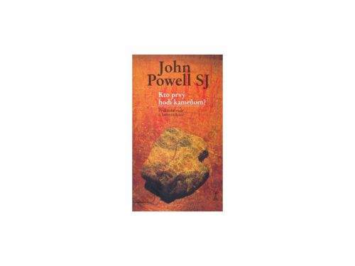 John Powell: Kto prvý hodí kameňom?