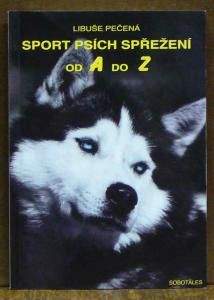 Libuše Pečená Sport psích spřežení A-Z