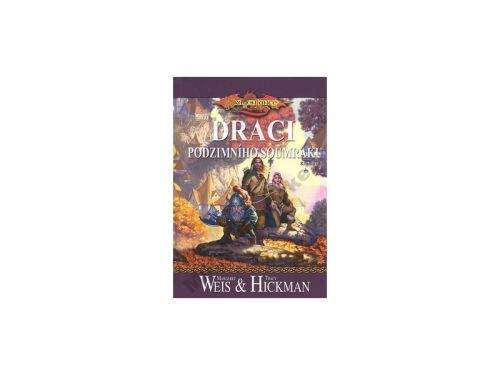 Tom Hickman, Margaret Weis: DragonLance (01) - Draci podzimního soumraku
