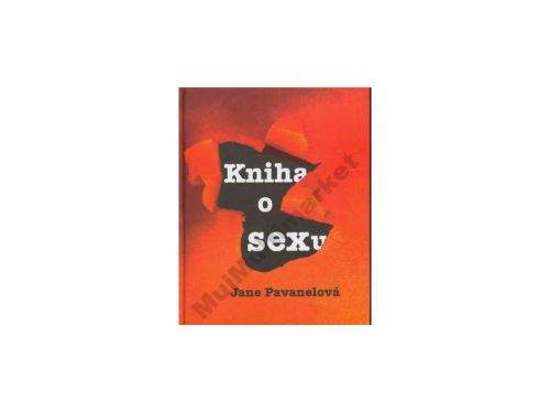 Jane Pavanelová: Kniha o sexu - Jane Pavanelová